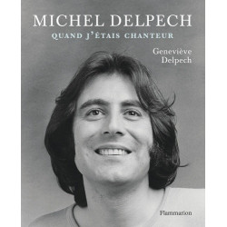 Michel Delpech – Quand j’étais chanteur