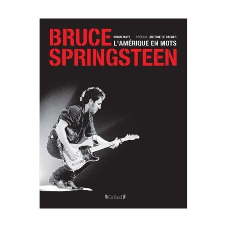Bruce Springsteen - L'Amérique en mots